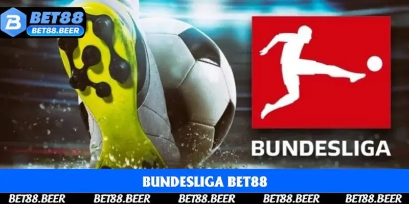 Bundesliga Bet88 | Nơi Quy Tụ Các Ngôi Sao Sân Cỏ 2025