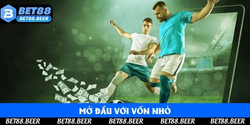 Mở đầu với vốn nhỏ